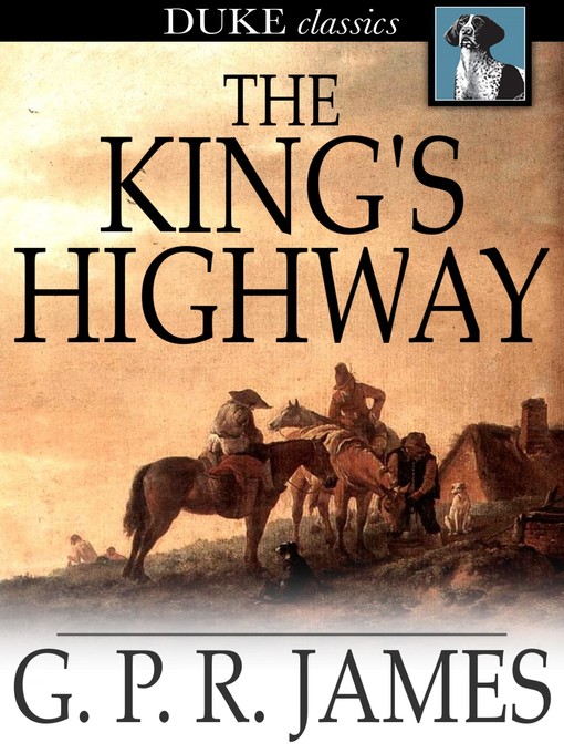 Title details for The King's Highway by G. P. R. James - Wait list